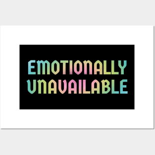 Emotionally Unavailable .AL Posters and Art